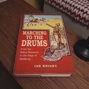 Marching to the Drums by Ian Knight (1999, Hardcover w/ Dust Jacket) –...